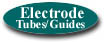 Electrode Tubes and Guides